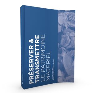 Préserver et transmettre le patrimoine